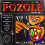 Pozole Vol. I (Explicit)