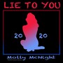 Lie to You 2020