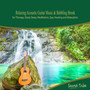 Relaxing Acoustic Guitar Music & Babbling Brook