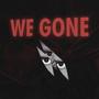 WE GONE (Explicit)