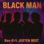 Black Man (feat. Justen Best) [Explicit]