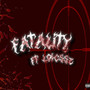 Fatality (Explicit)