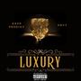 Luxury (Explicit)