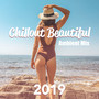 Chillout Beautiful Ambient Mix 2019: Soft Electronic Chill Out Melodies, Delicate Music for Summertime Relaxation & Calm Down