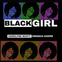 Black Girl (feat. Veronica Cooper)
