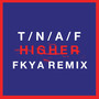 Higher (FKYA Remix)