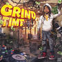 Grind Time (Explicit)