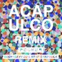 Acapulco (Idoipe & KBNT Snapduck Remix)