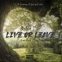 Live or Leave (Explicit)