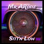 Sitt'n Low (Explicit)