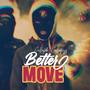 Better Move (feat. GovBoyVizzy) [Explicit]