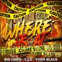 Where its at (feat. CJG & Yoda black) [Explicit]