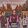 Green Suburban (feat. 1800YoungSmoke & Elijah Uno) [Explicit]