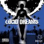 LUCID DREAMS (Explicit)