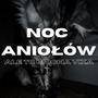 noc aniołów ale to mocna vixa