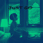 Just Go