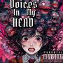 VOICES IN MY HEAD (feat. LMG KEVLAR & LI BANDO) [MIX BY JUSSBUSS] [Explicit]