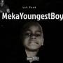 MekaYoungestBoy (Explicit)