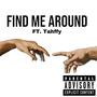 Find me around (feat. Tahffy) [Remix] [Explicit]