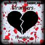 Strangers Freestyle (feat. Cassio Jiggs) [Explicit]