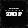 Sewed Up (Explicit)