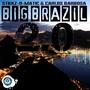 Big Brazil 2.0