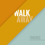 Walk Away