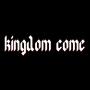 kingdom come