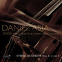 Daniel Asia: String Quartets Nos. 1, 2 and 3