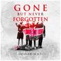 gone but not forgotten (Explicit)