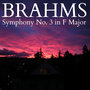 Brahms - Symphony No. 3 in F Major, Op. 90