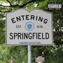 Entering Springfield (Explicit)