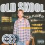 Old Skool (Explicit)