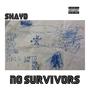 NO SURVIVORS (Explicit)