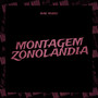 Montagem Zonolandia (Explicit)