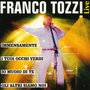 Franco Tozzi /Live