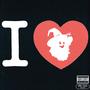 I LOVE SICK * (Explicit)