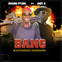 Bang (Extended Version)