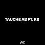 Tauche Ab (feat. KB Supreme) [Explicit]