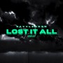 Lost It All (Explicit)