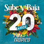 Sube Y Baja (20 Años)