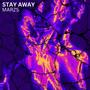 Stay Away (Radio Edit)