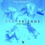 Stay Friends (Avae Remix)