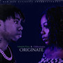 ORIGINATE (feat. ashadoh flexx)