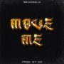 Move Me (Explicit)