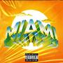 MIAMI (Explicit)