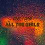 All The Girls (Explicit)