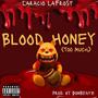 Blood Honey (Too Much) [Explicit]