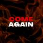 Come again (Explicit)