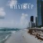 Whats Up (feat. HentaiFunk) [Explicit]